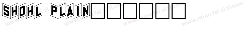 Shohl Plain字体转换